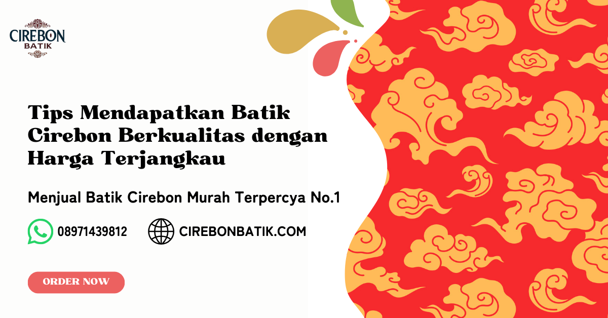 Tips Mendapatkan Batik Cirebon Berkualitas dengan Harga Terjangkau